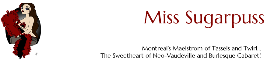 Miss Sugarpuss - Montreal - Burlesque